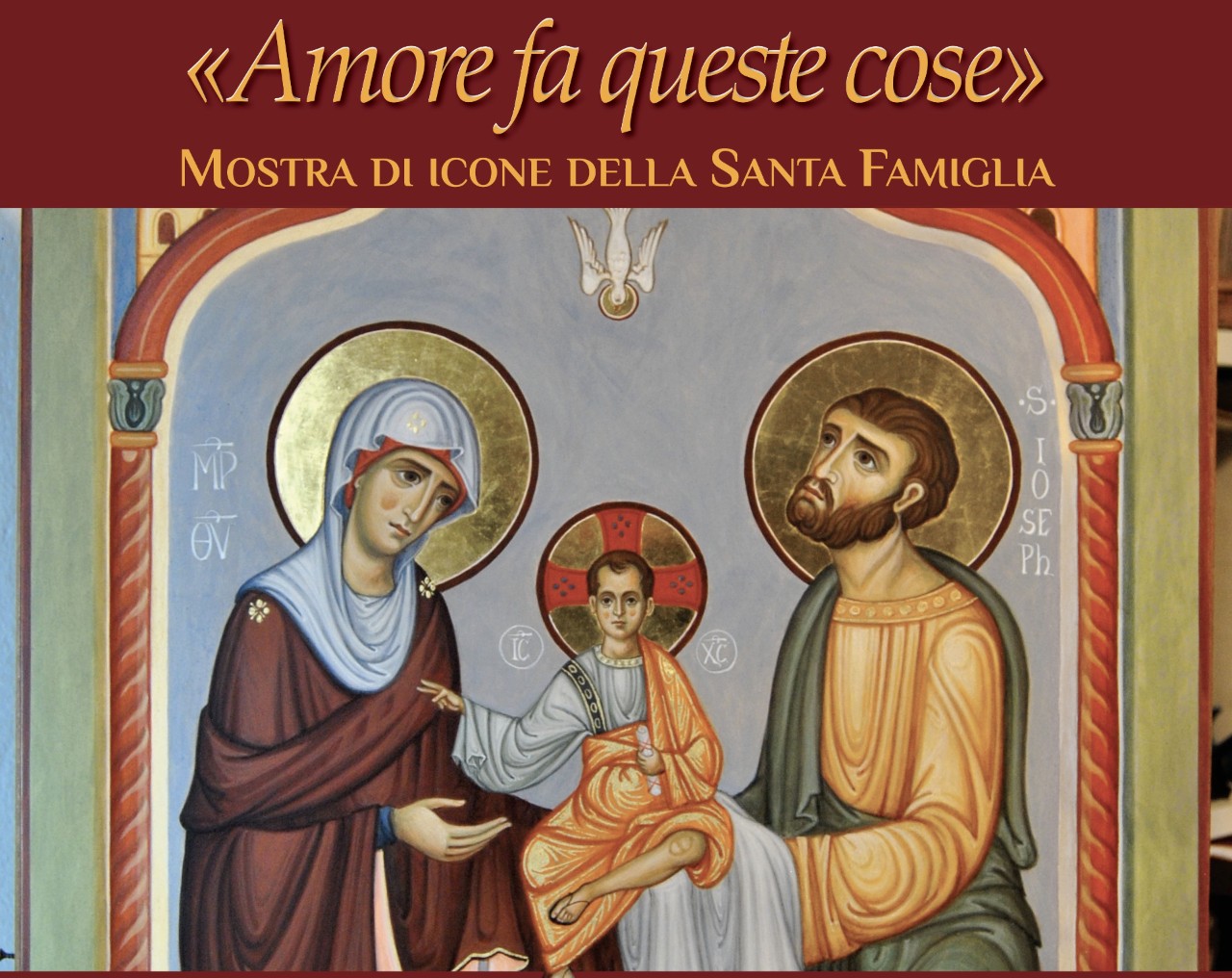 INAUGURAZIONE DELLA MOSTRA “AMORE FA QUESTE COSE” Proposte per un’iconografia della Santa Famiglia